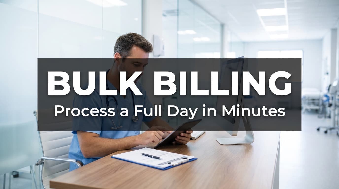 Bulk Billing: How to Process a Full Day Sheet in Minutes